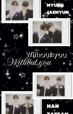 Without you  ★ ( Ddingdongz )