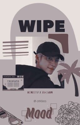 wkh × xdj • wipe || oneshot