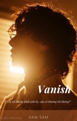 [Wonye fanfic] Vanish