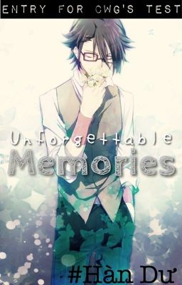 「Writer」Unforgettable memories (Test tuyển chọn thành viên của CWG)