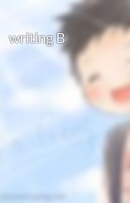 writing B