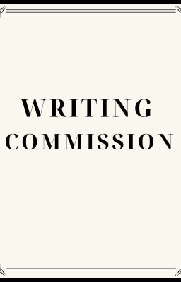 WRITING COMMISSION 
