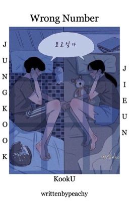 Wrong number || KookU (Jungkook x Jieun)