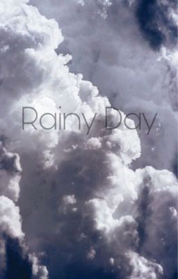 [Y.Y | One-Shot] Rainy Day