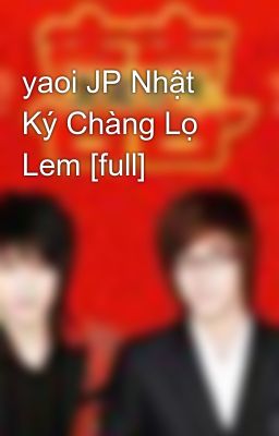yaoi JP Nhật Ký Chàng Lọ Lem [full]