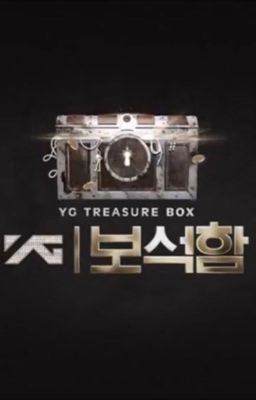 YG Treasure Box || Đoản Văn