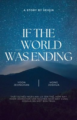 Yoonhong | If the _World was ending