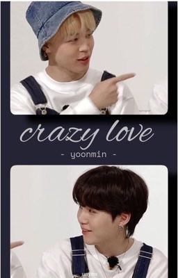 yoonmin || crazy love