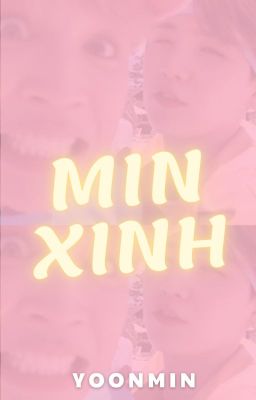 Yoonmin | Min Xinh [CV]