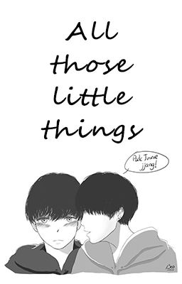 [ YoonMin ][ Oneshot ] All those little things (Những điều nhỏ nhặt ấy)