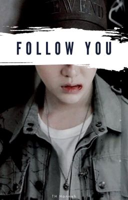 YoonTae | Follow you