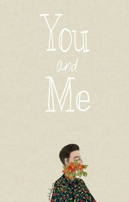 You and Me ( Tạm Ngưng )