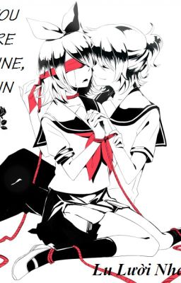 You are mine, Rin [Kagamine]