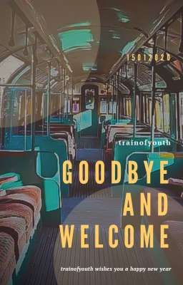 YOUTH STATION | GOODBYE AND WELCOME