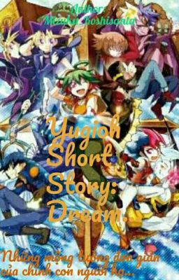 Yu-Gi-Oh Short Story: Dream...