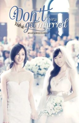 [YULSIC] Don't get married - T-ara