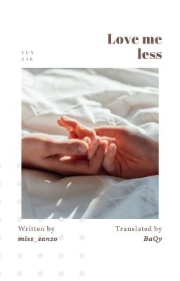 YunJae | Love me less [Trans - Oneshot]