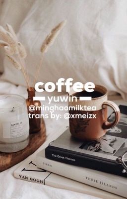 yuwin - coffee. / trans