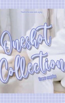 YZL | Oneshot Collection (18)