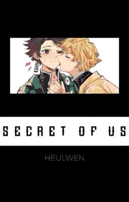 [ZenTan] Secret of us 