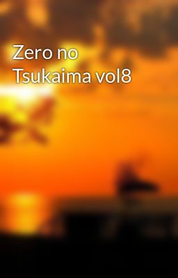 Zero no Tsukaima vol8
