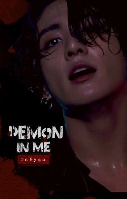 「ᴀʙo | ᴋᴏᴏᴋɢᴀ 」 Demon in me