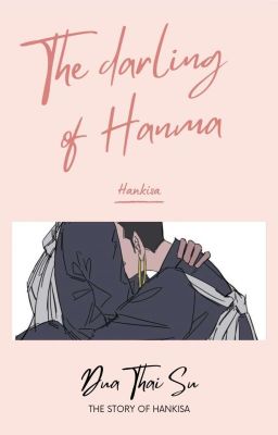 |ℎ𝑎𝑛𝑘𝑖𝑠𝑎|  •The Darling Of Hanma•