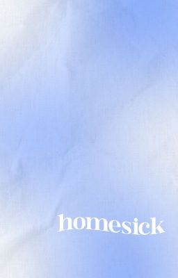 ﾉ homesick