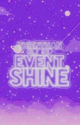 『𝐓𝐡𝐢𝐞𝐧𝐓𝐡𝐚𝐧𝐆𝐫𝐨𝐮𝐩』Shine [Event 200]