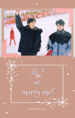 〖𝒻𝒿𝓎𝓁〗 Merry Chirstmas or Marry Me?